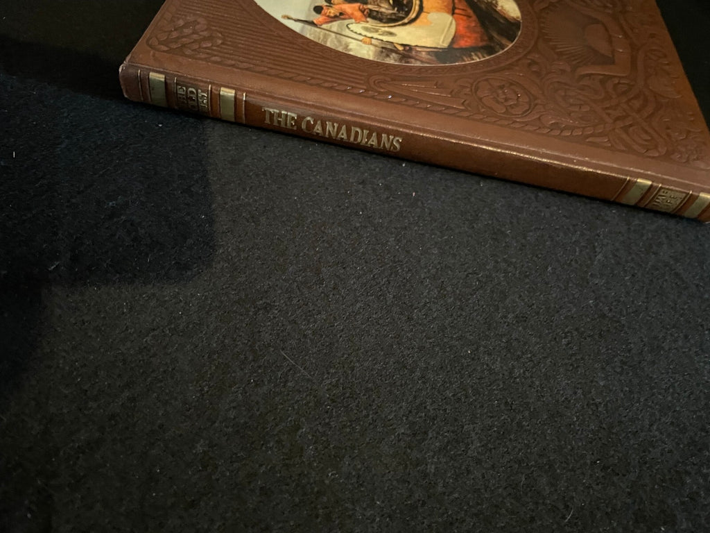 The Canadians (3rd Print) - The Old West Series HCLeather - Time Life Books 1981