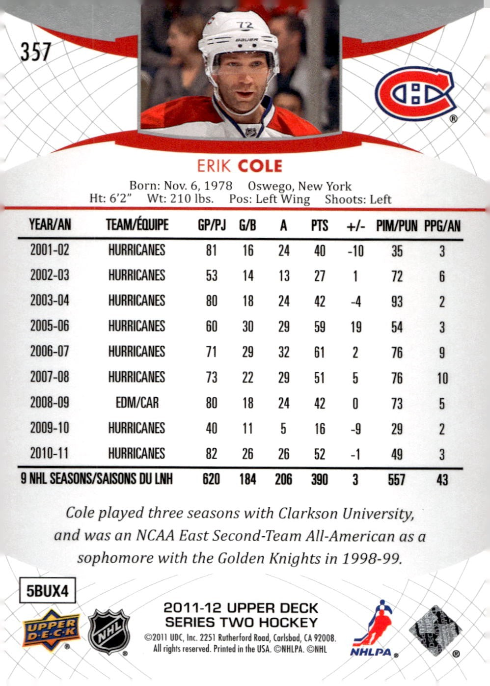 2011-12 Upper Deck #357 Erik Cole Hockey Montreal Canadiens